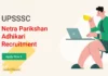UPSSSC Recruitment 2023 – 157 Netra Parikshan Adhikari, Apply Now! upsssc netra parikshan adhikari