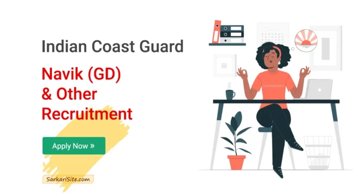 Indian Coast Guard Recruitment 2023 – 448 Navik (GD) & Other, Apply Now! indian coast guard navik gd