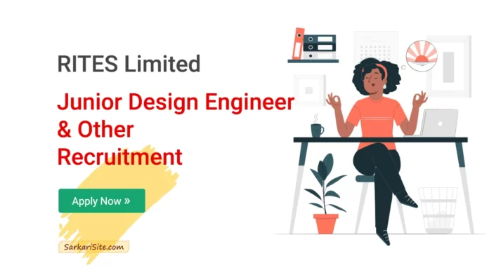 RITES Limited Recruitment 2023 – 78 Junior Design Engineer & Other, Apply Now! rites limited junior design engineer